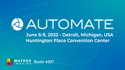 Matrox Imaging at Automate 2022